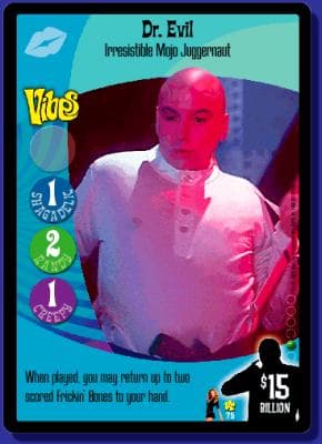 Dr. Evil, Irresistible Mojo Juggernaut — image 1