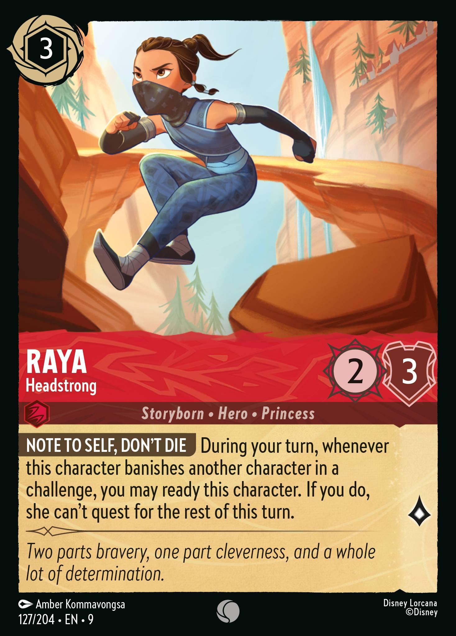 Raya, Headstrong — image 1