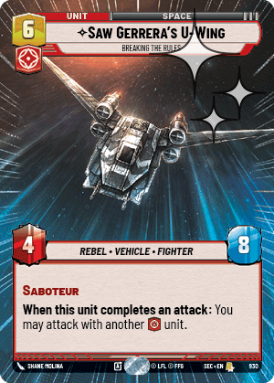 Saw Gerrera's U-Wing - Breaking the Rules - HYPERSPACE FOIL — image 1
